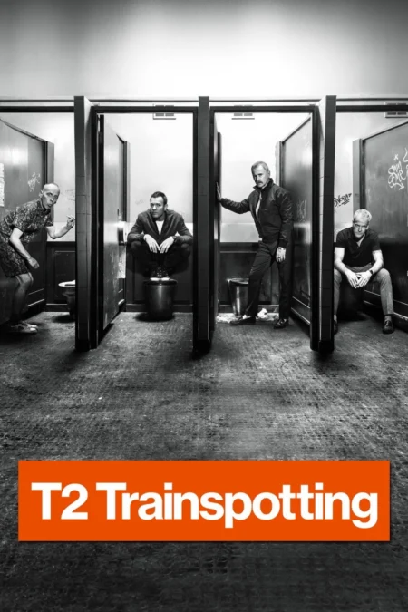 T2 Trainspotting (2017) แก๊งเมาแหลก พันธุ์แหกกฎ 2 - T2 Trainspotting