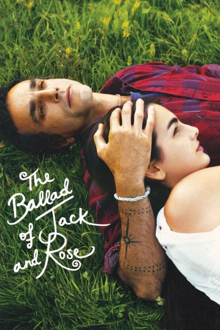 The Ballad of Jack and Rose (2005) ขอให้โลกนี้มีเพียงเรา - The Ballad of Jack and Rose