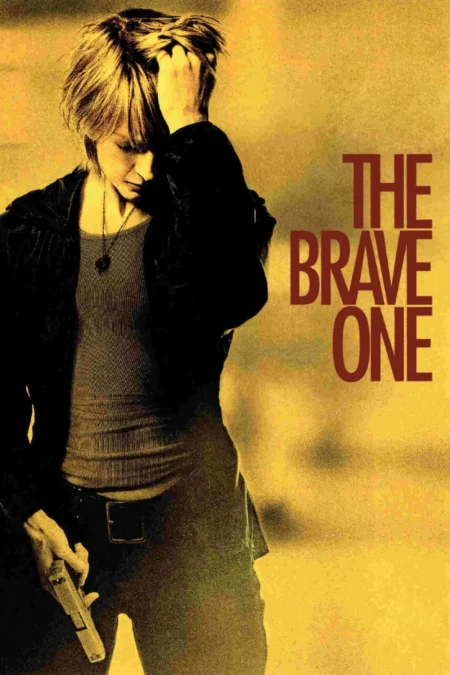 The Brave One (2007) เดอะ เบรฟ วัน หัวใจเธอต้องกล้า - The Brave One