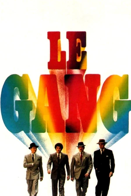 The Gang (Le Gang) (1977) - Le Gang