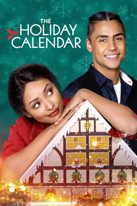 The Holiday Calendar (2018) ปฏิทินคริสต์มาสบันดาลรัก - The Holiday Calendar