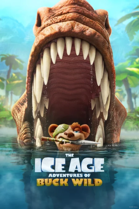 The Ice Age Adventures of Buck Wild (2022) - The Ice Age Adventures of Buck Wild