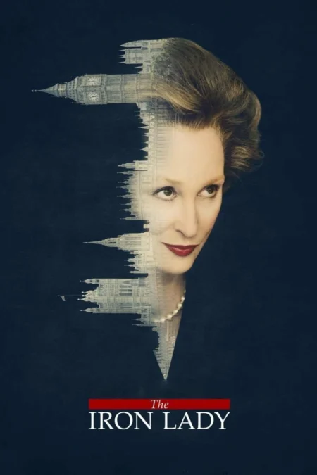 The Iron Lady (2011) มาร์กาเร็ต แธตเชอร์…หญิงเหล็กพลิกแผ่นดิน - The Iron Lady