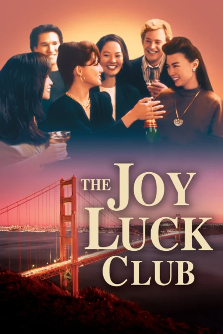 The Joy Luck Club (1993) แด่หัวใจแม่ แด่หัวใจลูก - The Joy Luck Club