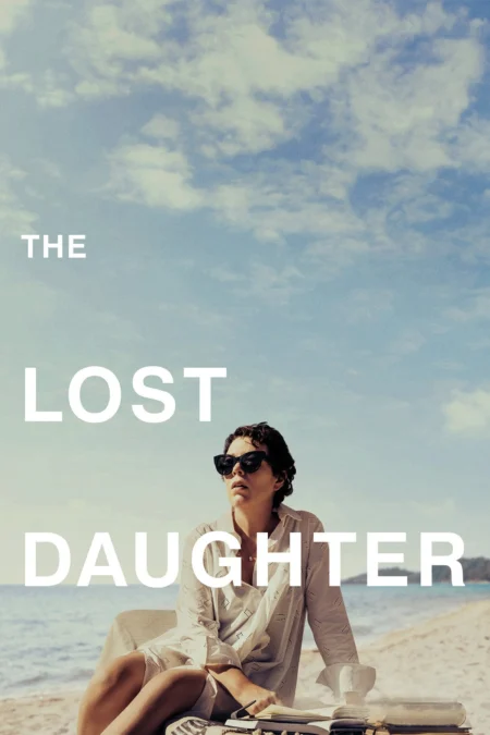 The Lost Daughter (2021) ลูกสาวที่สาบสูญ - The Lost Daughter