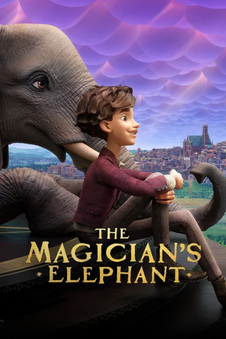 The Magician’s Elephant (2023) มนตร์คาถากับช้างวิเศษ - The Magician's Elephant