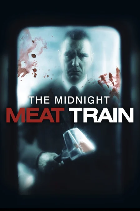 The Midnight Meat Train (2008) ทุบกะโหลกนรกใต้เมือง - The Midnight Meat Train