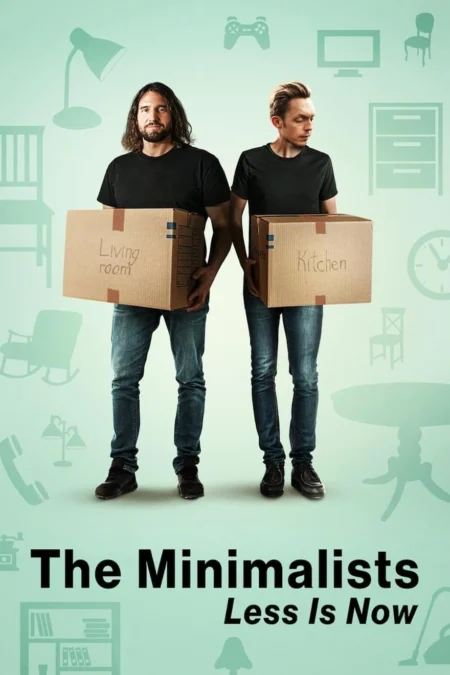 The Minimalists Less Is Now (2021) มินิมอลลิสม์ ถึงเวลามักน้อย - The Minimalists: Less Is Now