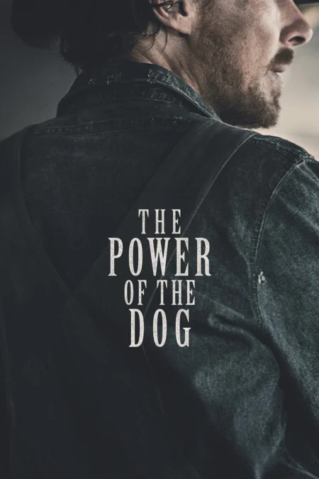 The Power Of The Dog (2021) - The Power of the Dog