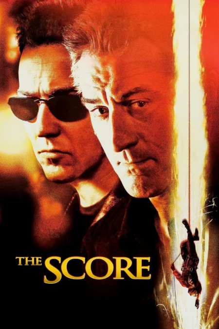 The Score (2001) ผ่ารหัสปล้นเหนือเมฆ - The Score