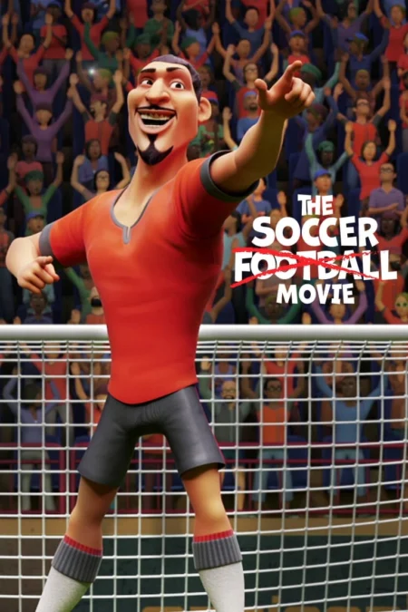 The Soccer Football Movie (2022) ภารกิจปราบปีศาจฟุตบอล - The Soccer Football Movie