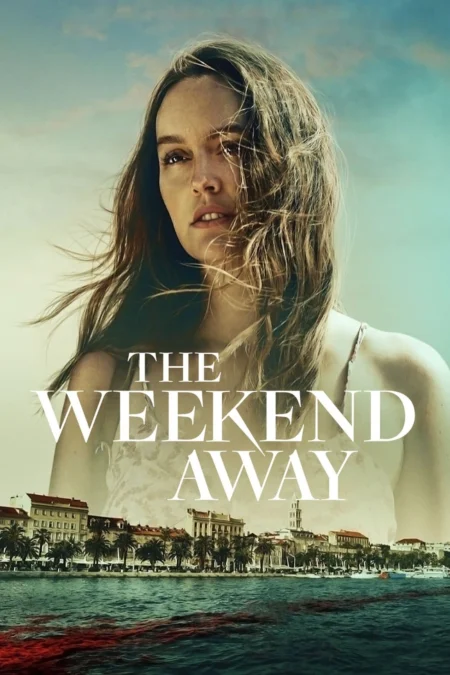 The Weekend Away (2022) Netflix - The Weekend Away