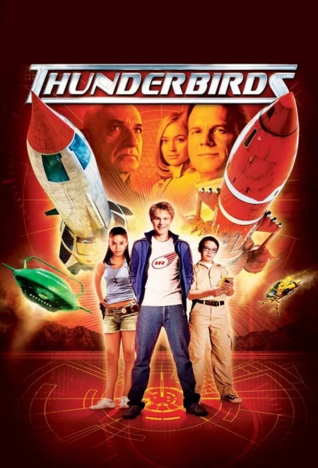 Thunderbirds (2004) ธันเดอร์เบิร์ดส์ วิหคสายฟ้า - Thunderbirds