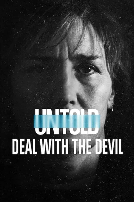 Untold Deal With The Devil (2021) สัญญาปีศาจ - Untold: Deal with the Devil