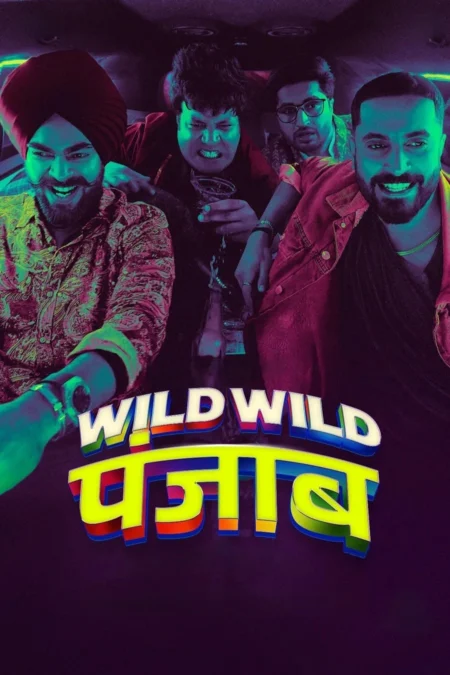 Wild Wild Punjab ปัญจาบป่วน มันส์ ฮา (2024) - वाइल्ड वाइल्ड पंजाब