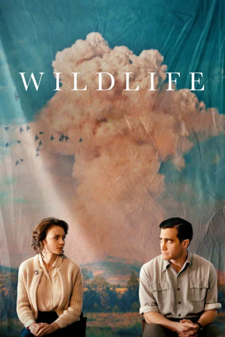 Wildlife (2018) รัก เรา ร้าว ร้าง - Wildlife