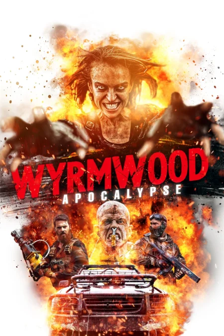 Wyrmwood Apocalypse (2021) - Wyrmwood: Apocalypse